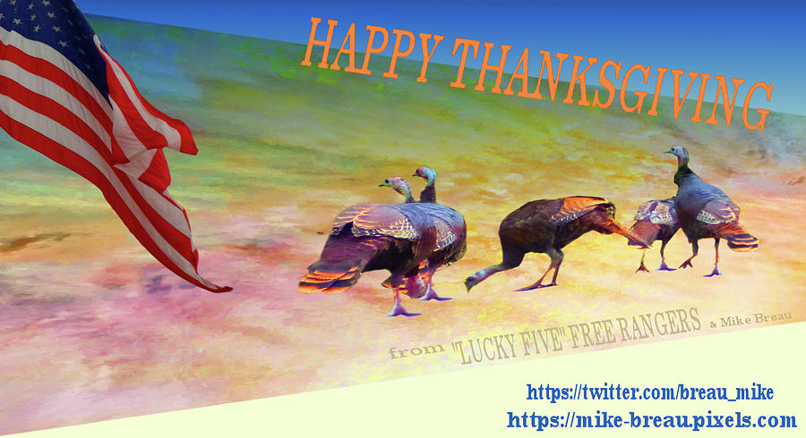 Happy Thanksgiving From Lucky Five- Free Rangers Mixed Media
