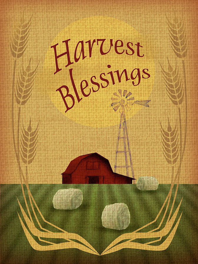 Farm Digital Art - Harvest Blessings by Margaret Wilson
