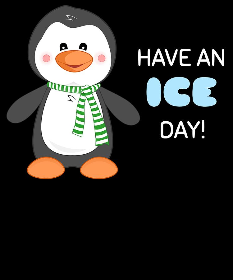 Have An Ice Day Cute Penguin Pun Digital Art by DogBoo - Fine Art America