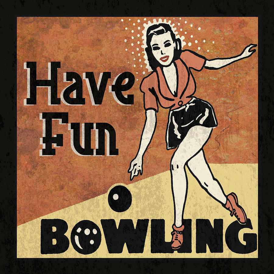 Vintage Mixed Media - Have Fun Bowling by Erin Clark