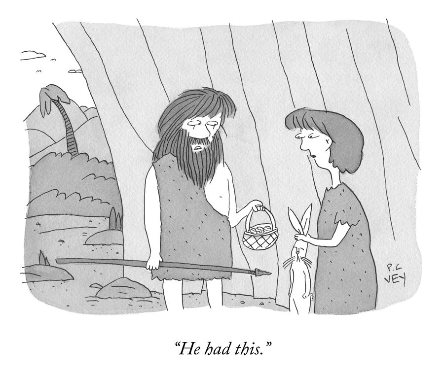 He Had This Drawing by Peter C Vey He Had This Drawing by Peter C Vey