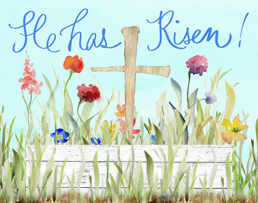 Easter Mixed Media - He Has Risen by Lanie Loreth