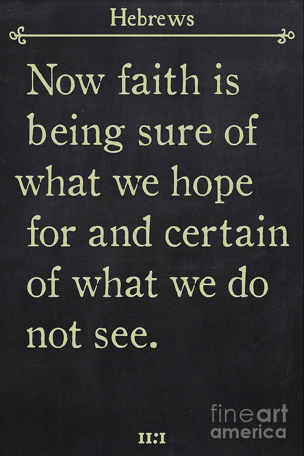 Hebrews 11 1- Inspirational Quotes Wall Art Collection Painting by Mark Lawrence
