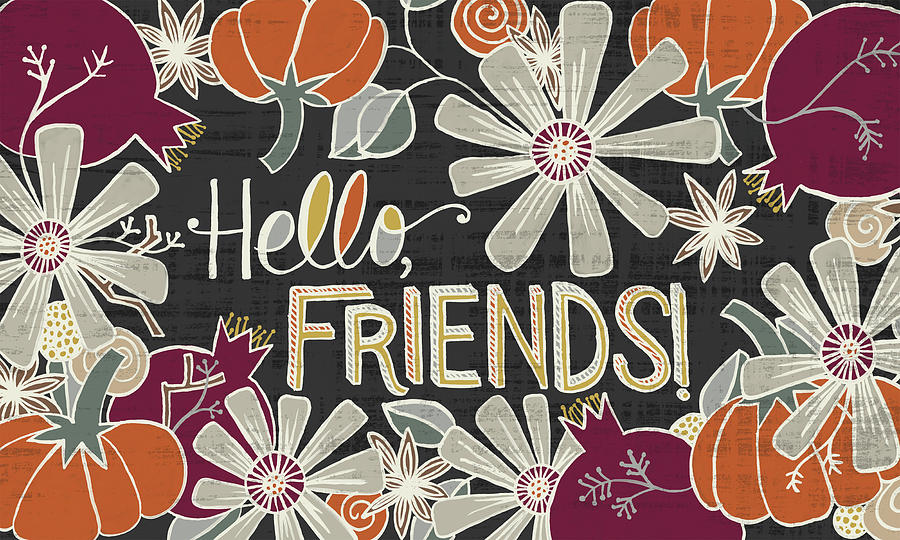 Hello Friends Fall Art Black Background Painting by Jen Montgomery