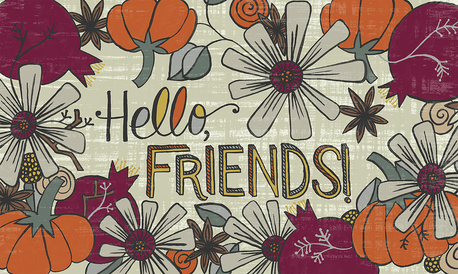 Hello Friends Fall Art Cream Background Painting by Jen Montgomery