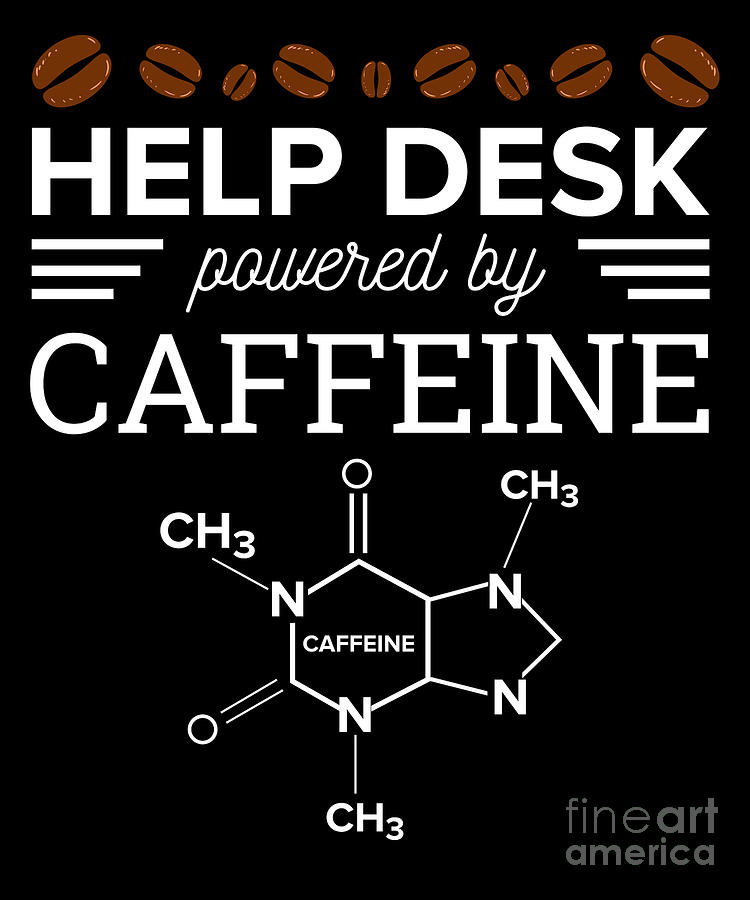 Help Desk Powered By Caffeine Support Hotline Pc Digital Art By