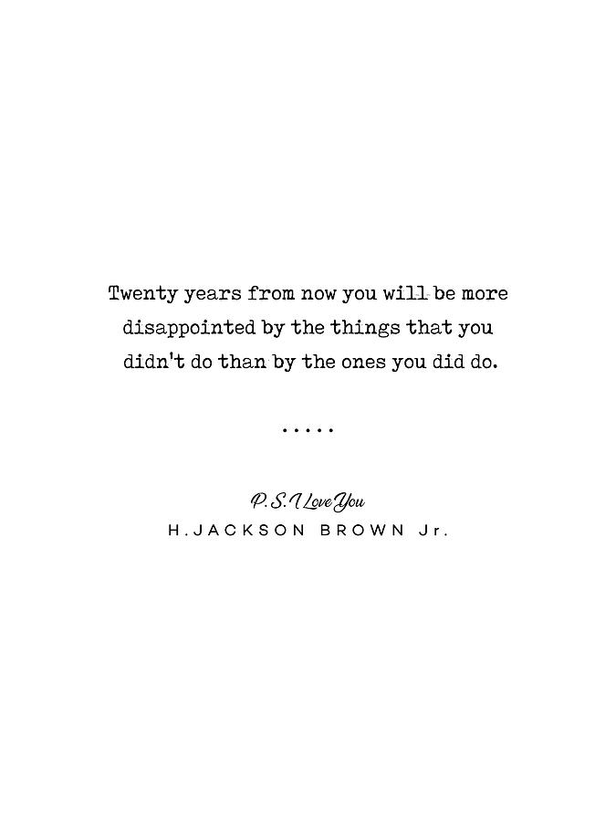 H Jackson Brown Jr Quote 01 - Typewriter Quote - Minimal, Modern, Classy, Sophisticated Art Prints Mixed Media