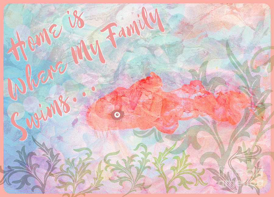 Home Is Where My Family Swims Digital Art