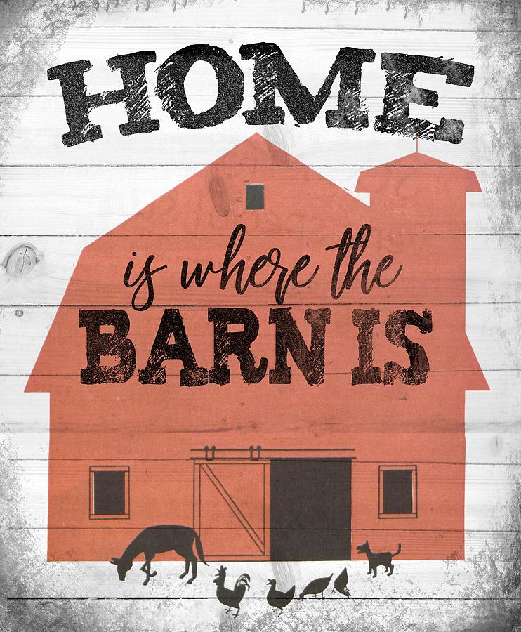 Home Is Where The Barn Is Drawing by Unknown