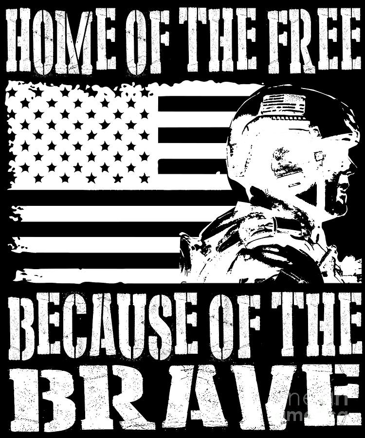 4th Of July Digital Art -  Home of the Free Because of the Brave USA Veteran Gift by Mike G