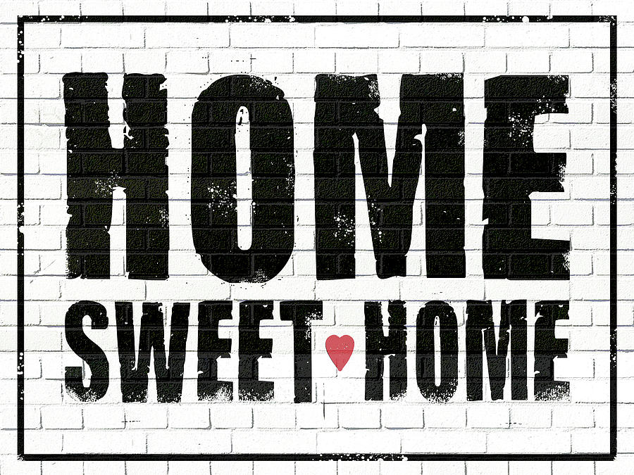 Typography Digital Art - Home Sweet Home by Ali Chris
