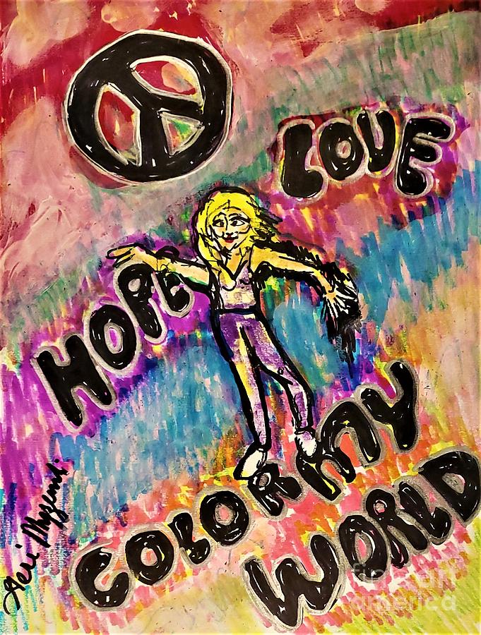 Hope Love Color My World Mixed Media