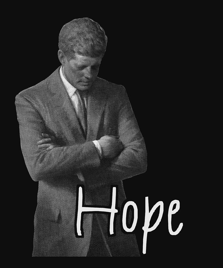 John F Kennedy Digital Art - Hope - President John F. Kennedy  by War Is Hell Store