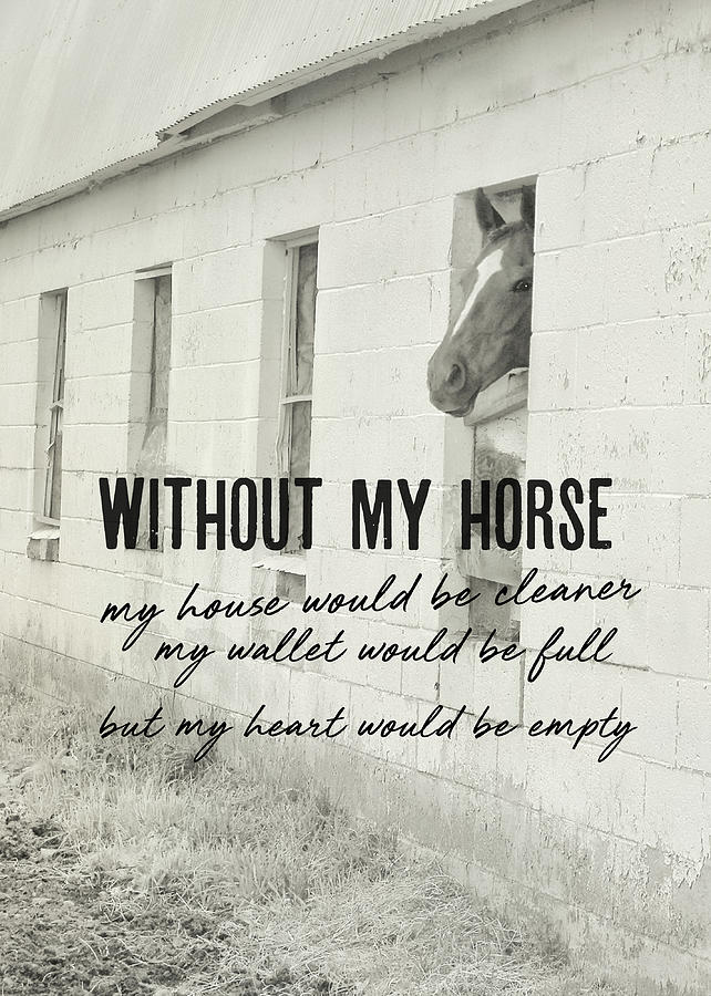 HORSE AND HEART quote Photograph by Dressage Design