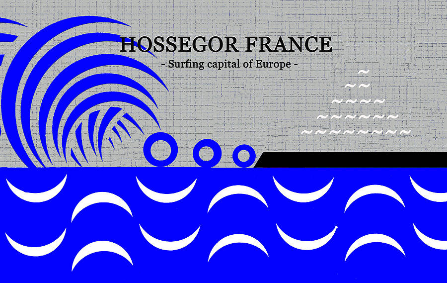 Hossegor France surfing capital Digital Art by David Lee Thompson