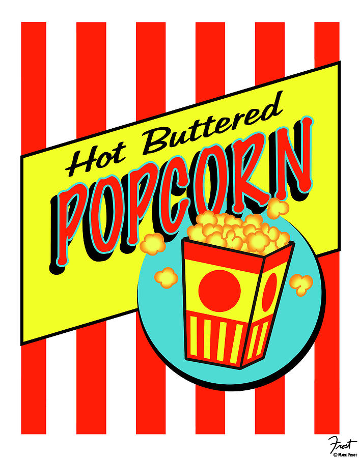Food Digital Art - Hot Buttered Popcorn by Mark Frost