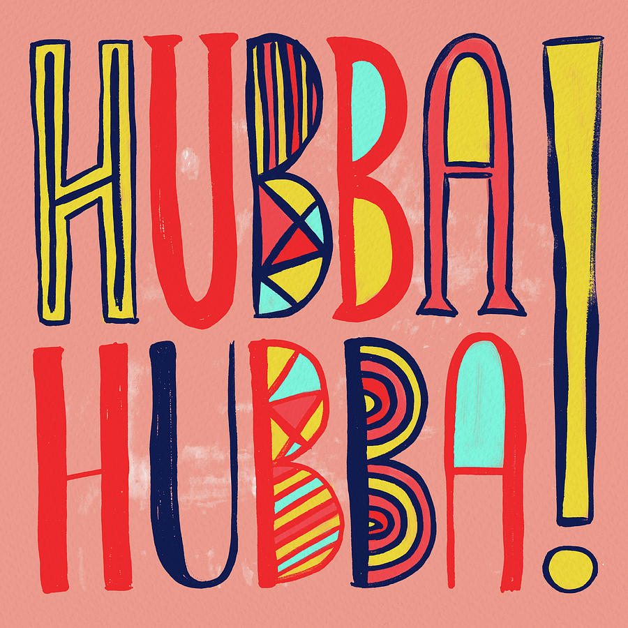 Hubba Hubba Painting by Jen Montgomery