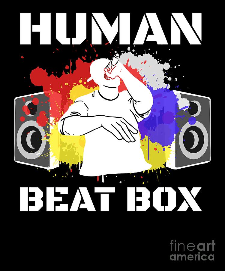 Human Beatbox Beatboxing Beatboxer Hip Hop Rap Digital Art By