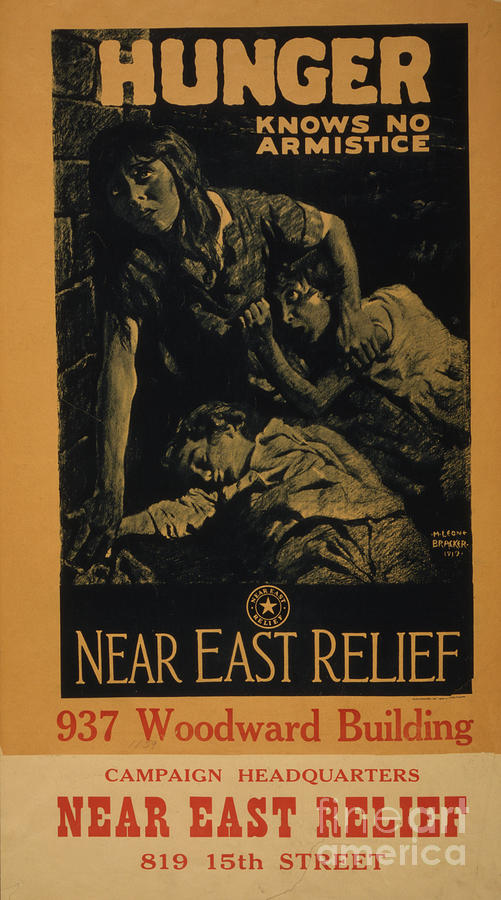 Hunger Knows No Armistice--near East Relief, 1919 Drawing by M. Leone ...