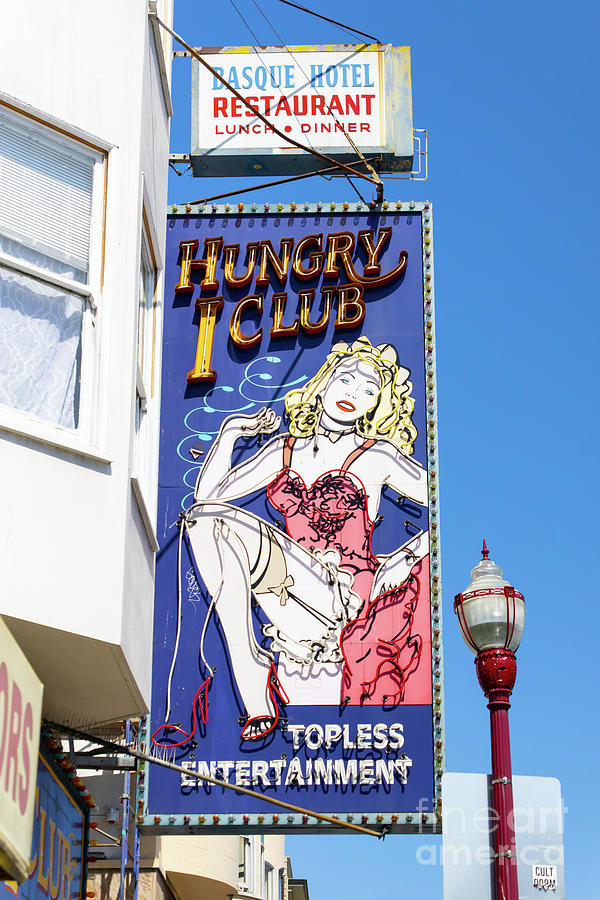 Hungry I Adult Strip Clubs On Broadway San Francisco R711 Photograph by Wingsdomain Art and Photography