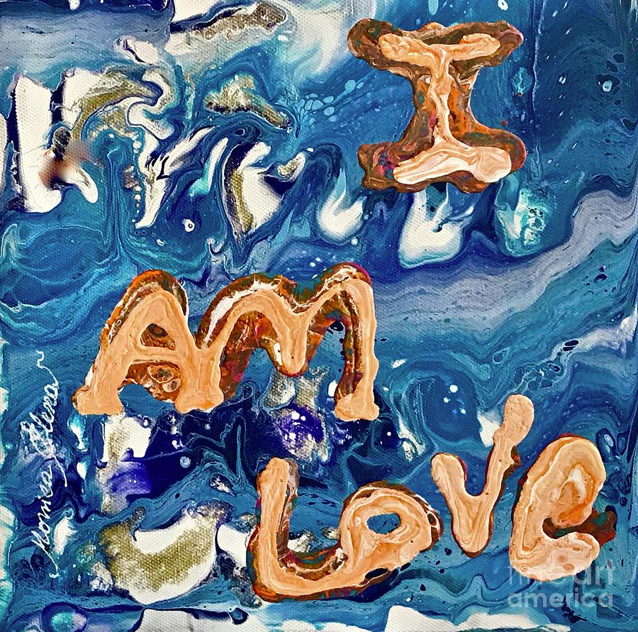 I am love Painting by Monica Elena