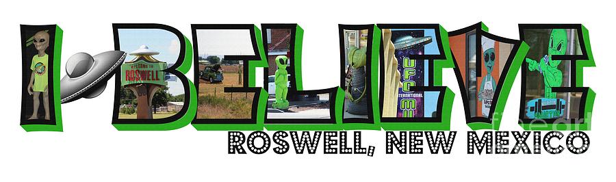 I Believe Roswell New Mexico Big Letter Photograph by Colleen Cornelius