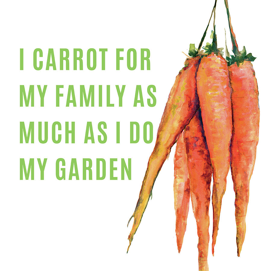 Carrot Digital Art - I Carrot For My Family by Diannart