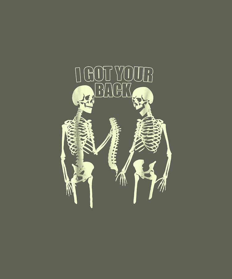 i got your back skeleton t shirt