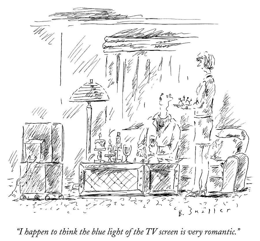 I Happen To Think The Blue Light Of The Tv Screen Is Drawing by Barbara Smaller I Happen To Think The Blue Light Of The Tv Screen Is Drawing by Barbara Smaller