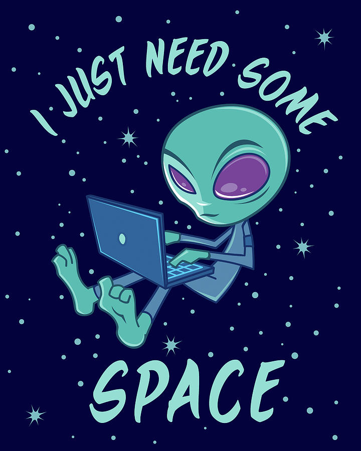 Alien Digital Art - I Just Need Some Space Alien with Laptop by John Schwegel