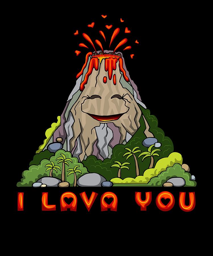 I Lava You Cute Volcano Geology Pun Digital Art by Jonathan Golding