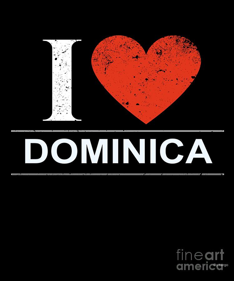 I Love Dominica Digital Art by Jose O - Fine Art America