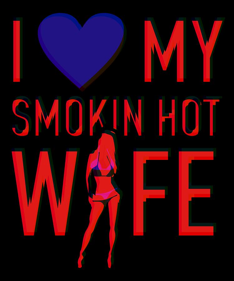 Wifey my hot The First