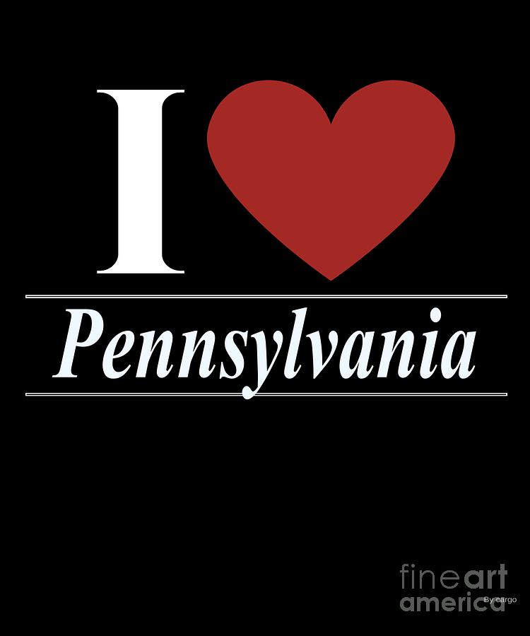 I Love Pennsylvania Digital Art by Jose O - Fine Art America