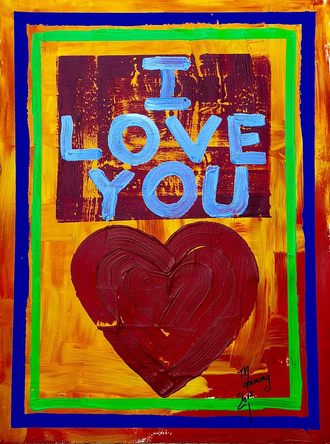 I Love You - 1976 Painting by Richard Sean Manning