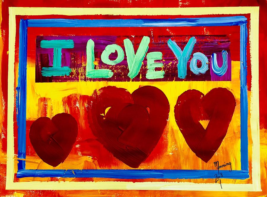 I Love You - 1977 Painting by Richard Sean Manning
