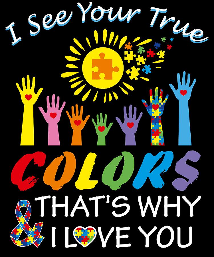 I See Your True Colors Autism Awareness Puzzle Design Digital Art By Alex Fitymi