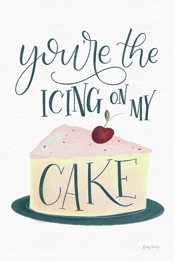 Inspirational Drawing - Icing On My Cake by Becky Thorns