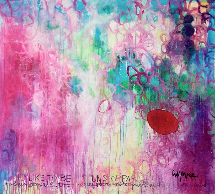 Id Like To Be Unstoppable Painting by Laurie Maves ART