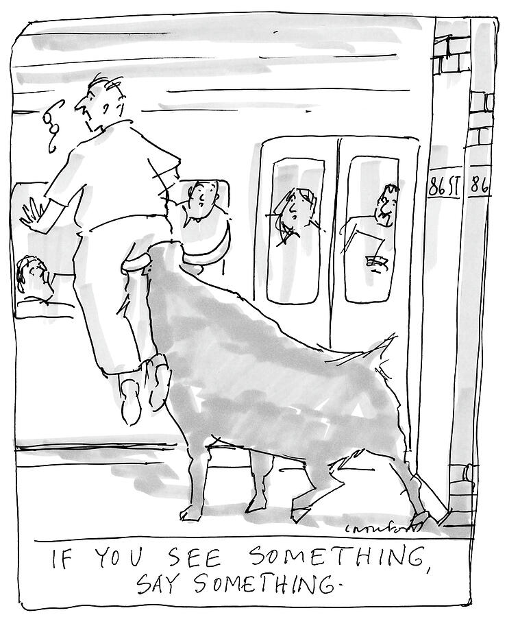 If You See Something, Say Something Drawing by Michael Crawford If You See Something, Say Something Drawing by Michael Crawford