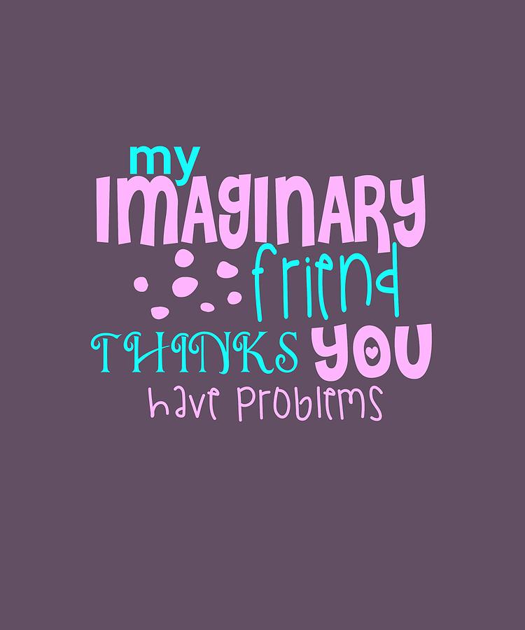 Imaginary Friend Digital Art by Shopzify Imaginary Friend Digital Art by Shopzify