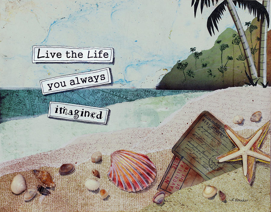 Typography Mixed Media - Imaginary Life by Let Your Art Soar