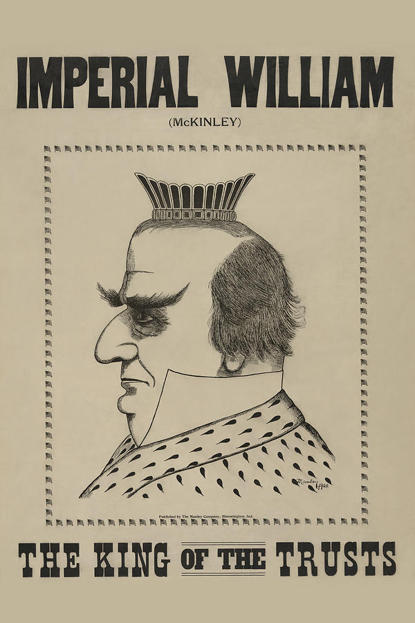 Election Painting - Imperial William (McKinley) the King of the Trusts by Manley