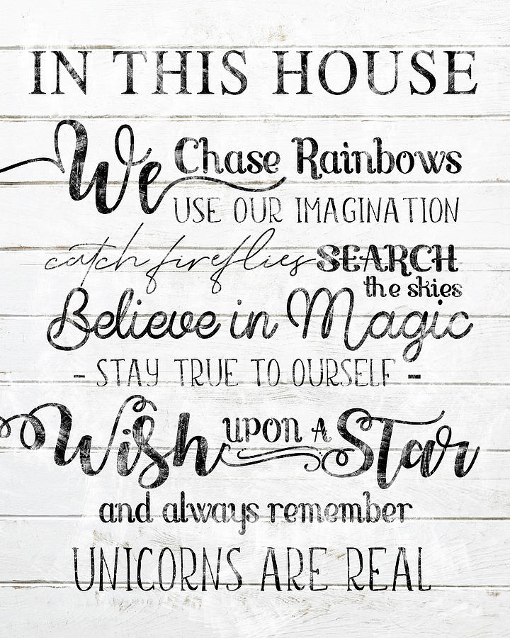 Typography Mixed Media - In This House Unicorns Are Real by Sheena Pike Art And Illustration