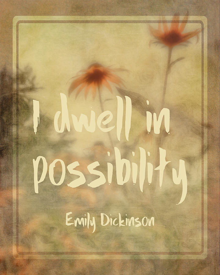 Inspirational Emily Dickinson Quote Vintage Style Photograph by Ann Powell