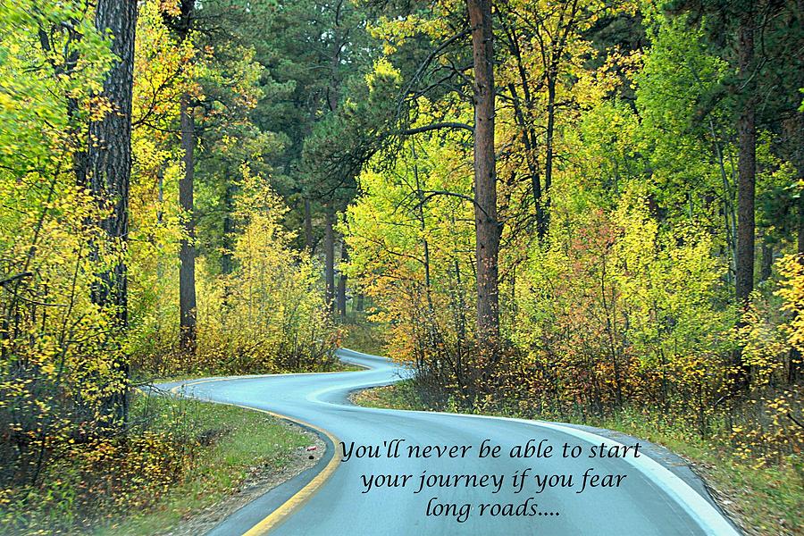 Inspirational quote journey Photograph by Susan Johnson - Fine Art America