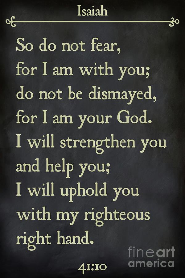 Isaiah 41 10  - Inspirational Quotes Wall Art Collection Painting by Mark Lawrence