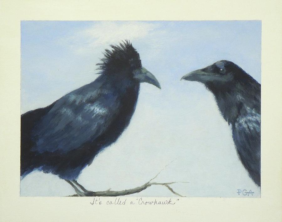 Its Called a Crowhawk Painting by Phyllis Andrews