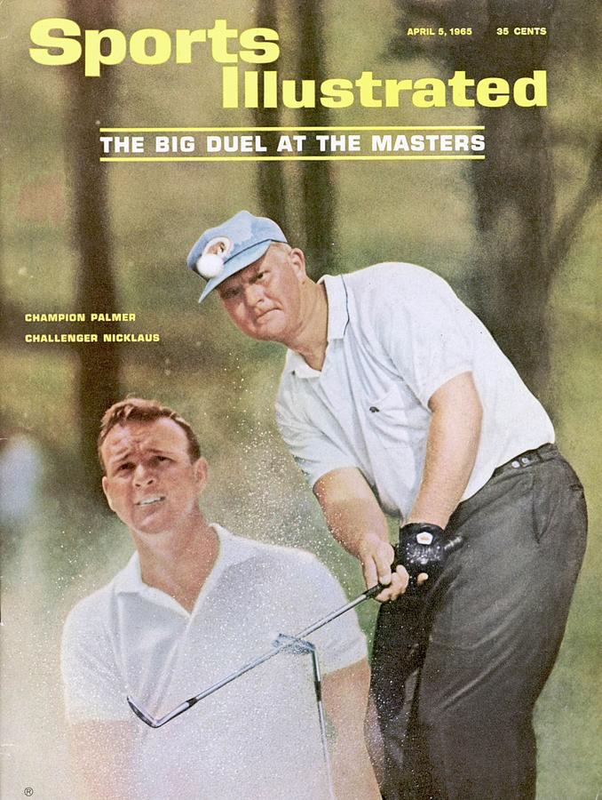 Jack Nicklaus And Arnold Palmer, 1965 Masters Preview Issue Sports Illustrated Cover Photograph by Sports Illustrated