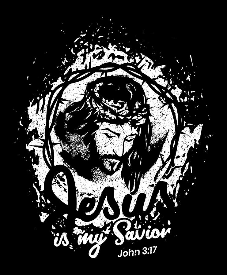 Jesus is my savior Mixed Media by Rebel Christians | Fine Art America
